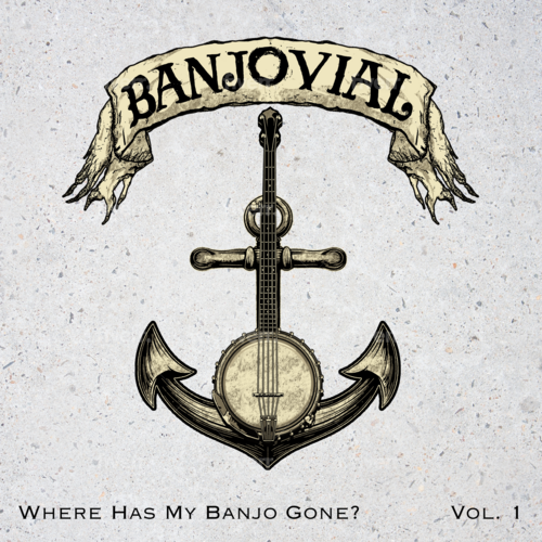 Where Has My Banjo Gone? Vol. 2